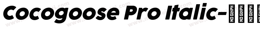 Cocogoose Pro Italic字体转换